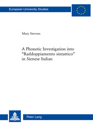 cover image of A Phonetic Investigation into «Raddoppiamento sintattico» in Sienese Italian